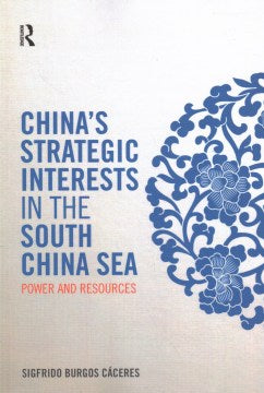 China's Strategic Interests in the South China Sea - MPHOnline.com