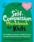 The Self-compassion Workbook for Kids - MPHOnline.com