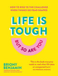 Life Is Tough but So Are You - MPHOnline.com