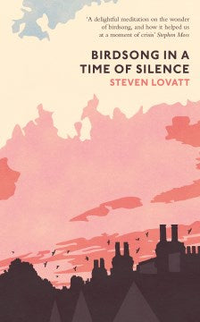 Birdsong in a Time of Silence - MPHOnline.com