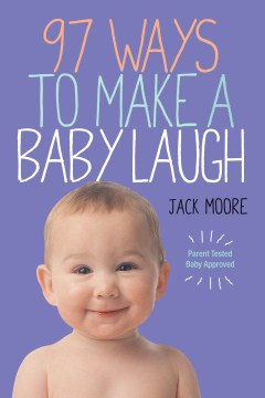 97 Ways to Make a Baby Laugh - MPHOnline.com