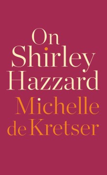 On Shirley Hazzard - MPHOnline.com