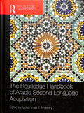 The Routledge Handbook of Arabic Second Language Acquisition - MPHOnline.com