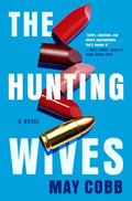 The Hunting Wives - MPHOnline.com