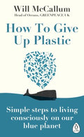 How to Give Up Plastic (Paperback) - MPHOnline.com