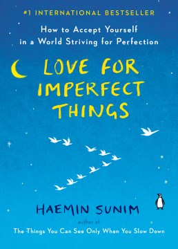 Love for Imperfect Things: How to Accept Yourself in a World Striving for Perfection (US) - MPHOnline.com