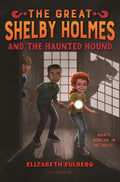 The Great Shelby Holmes and the Haunted Hound - MPHOnline.com