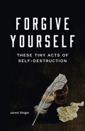 Forgive Yourself These Tiny Acts of Self-Destruction - MPHOnline.com