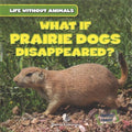 What If Prairie Dogs Disappeared? - MPHOnline.com