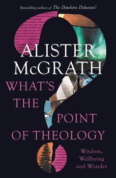 What's the Point of Theology? - MPHOnline.com