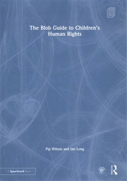 The Blob Guide to Children?s Human Rights - MPHOnline.com