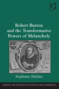 Robert Burton and the Transformative Powers of Melancholy - MPHOnline.com