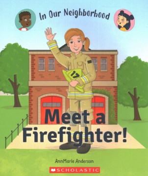 Meet a Firefighter! - MPHOnline.com