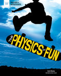 The Physics of Fun - MPHOnline.com