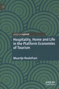 Hospitality, Home And Life In The Platform Economies Of Tourism - MPHOnline.com