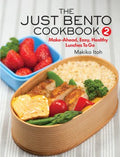 Just Bento Cookbook 2: Make-Ahead, Easy, Healthy Lunches To Go - MPHOnline.com