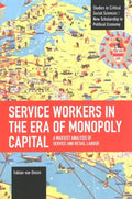 Service Workers in the Era of Monopoly Capital - MPHOnline.com