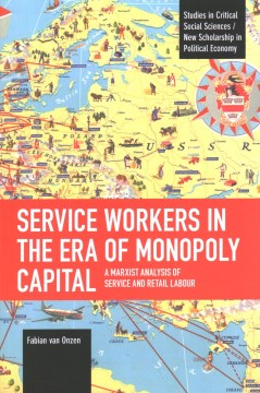 Service Workers in the Era of Monopoly Capital - MPHOnline.com