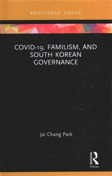 COVID-19, Familism, and South Korean Governance - MPHOnline.com