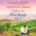 Under an Alaskan Sky - MPHOnline.com