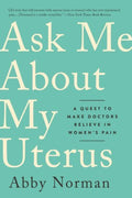 Ask Me About My Uterus - MPHOnline.com