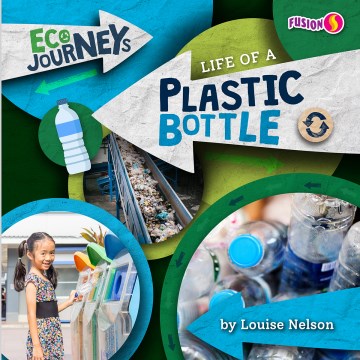 Life of a Plastic Bottle - MPHOnline.com