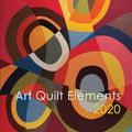 Art Quilt Elements 2020 - MPHOnline.com