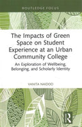 The Impacts of Green Space on Student Experience at an Urban Community College - MPHOnline.com