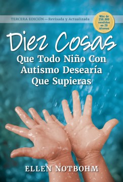 Diez cosas que todo ni?o con autismo desear?a que supieras/ Ten Things Every Child with Autism Wishes You Knew - MPHOnline.com