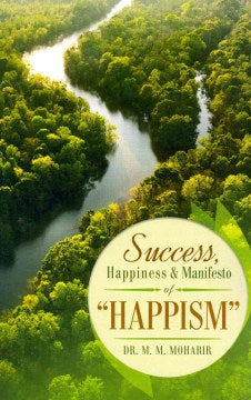 Success, Happiness & Manifesto of "Happism" - MPHOnline.com