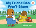 My Friend Ben Won't Share - MPHOnline.com