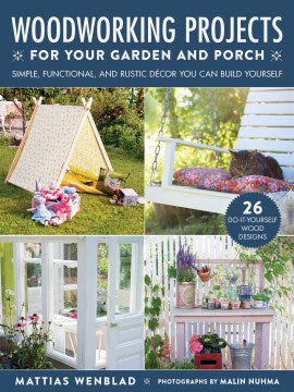 Woodworking Projects for Your Garden and Porch - MPHOnline.com