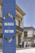 Oaxaca in Motion - MPHOnline.com