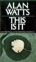 This Is It, and Other Essays on Zen and Spiritual Experience - MPHOnline.com