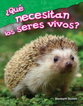 ?Qu? necesitan los seres vivos? (What Do Living Things Need?) - MPHOnline.com