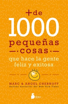 M?s de 1000 peque?as cosas que hace la gente feliz y exitosa / 1,000+ Little Things Happy, Successful People Do Differently - MPHOnline.com