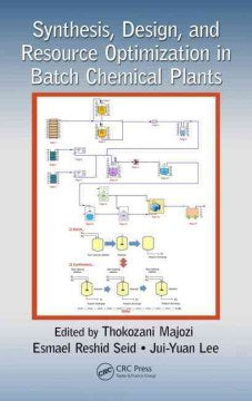 Synthesis, Design, and Resource Optimization in Batch Chemical Plants - MPHOnline.com