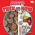 Money Then and Now - MPHOnline.com