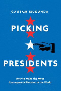 Picking Presidents - MPHOnline.com