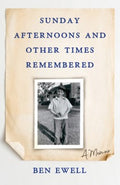 Sunday Afternoons and Other Times Remembered - MPHOnline.com