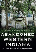 Abandoned Western Indiana - MPHOnline.com