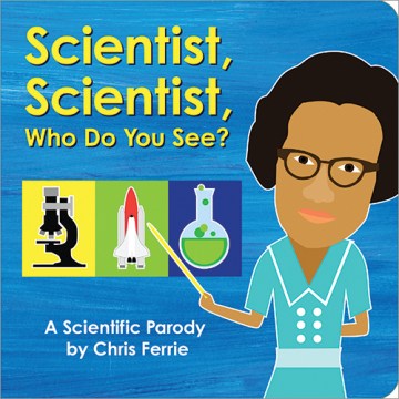 Scientist, Scientist, Who Do You See? - MPHOnline.com