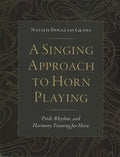 A Singing Approach to Horn Playing - MPHOnline.com