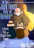 The Day Jack Frost Stole the Rainbow - MPHOnline.com