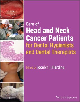 Care of Head and Neck Cancer Patients for Dental Hygienists and Dental Therapists - MPHOnline.com