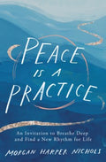 Peace Is a Practice - MPHOnline.com