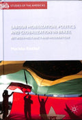 Labour Mobilisation, Politics and Globalisation in Brazil - MPHOnline.com