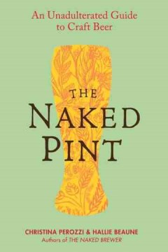 The Naked Pint - An Unadulterated Guide to Craft Beer  (Reprint) - MPHOnline.com