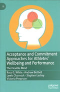 Acceptance and Commitment Approaches for Athletes' Wellbeing and Performance - MPHOnline.com