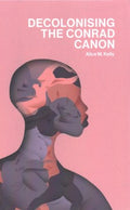 Decolonising the Conrad Canon - MPHOnline.com